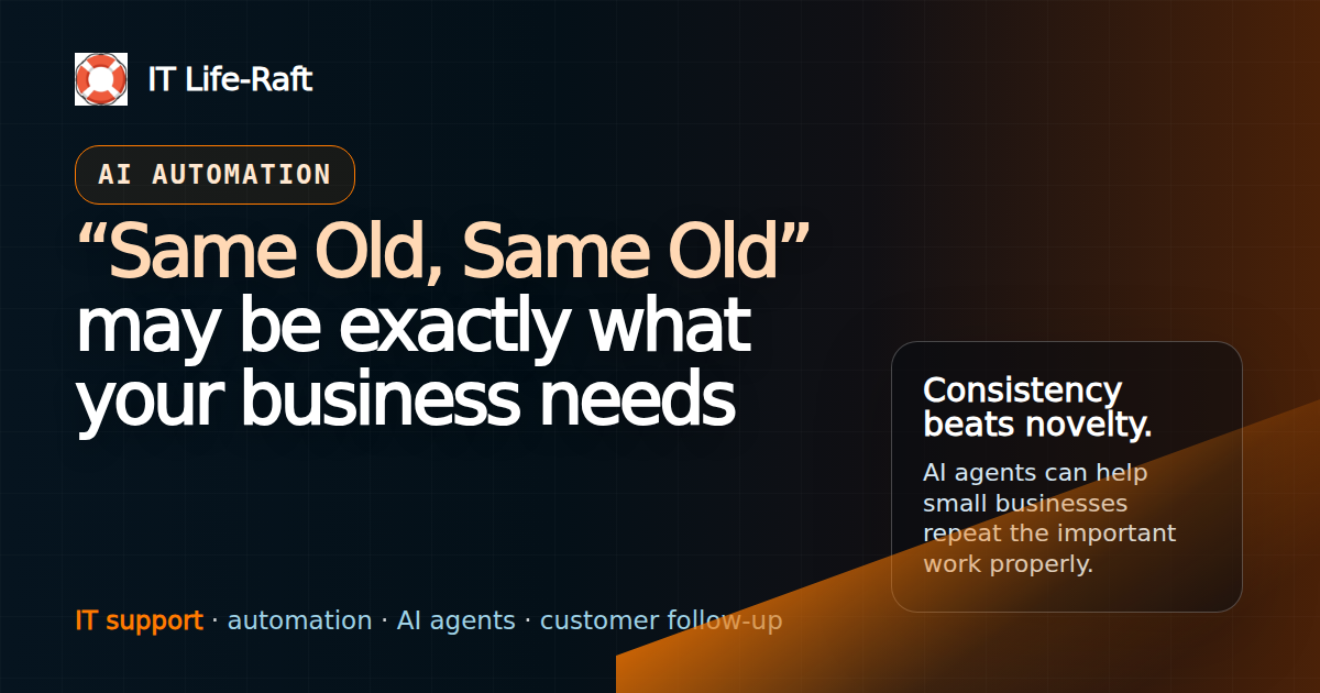 Same Old Same Old AI automation for consistent small business follow-up